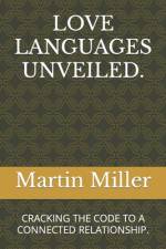 Love Languages Unveiled. af Martin Miller