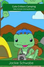 Cute Critters Camping af Jackie Ann Schwabe