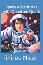 Space Adventures with Quantum Quark af Tihirou Nicol