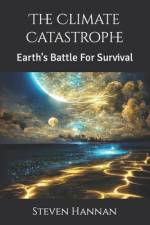 The Climate Catastrophe af Steven Hannan