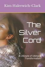 The Silver Cord af Kim Halerwich-Clark