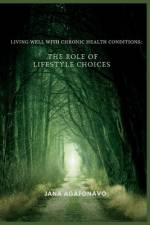 Living well with chronic health conditions af Jana Agafonavo