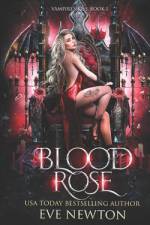 Blood Rose af Eve Newton