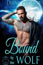 Bound by the Wolf af Diana Persaud