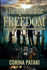 The Quest for Freedom af Corina Pataki