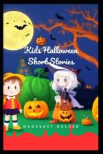 Kids Halloween Short Stories af Margaret Holden