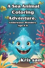A Sea Animal Coloring Adventure. af K N P Gayan Kri Sampath Wijewardhana