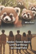 Pandas' Cosmic Quest - Little Earthlings on Lunapetalia af Mila Roko