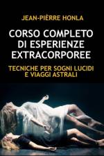Corso Completo Di Esperienze Extracorporee af Jean-PiÃ¨rre Honla