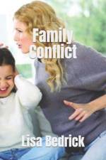Family Conflict af Lisa Bedrick