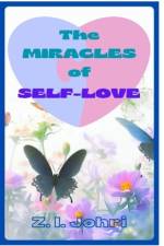 The Miracles of Self-Love af Z I Johri