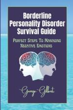 Borderline Personality Disorder Survival Guide af George Gilbert