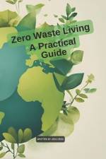 Zero Waste Living af Jess Dess