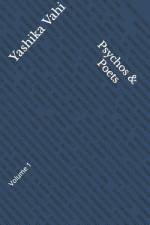 Pyschos & Poets af Yashika Vahi