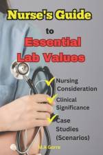 Essential Nursing Lab Values af Michael Gorre