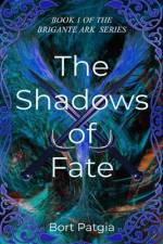 The Shadows of Fate af Bort Patgia