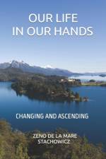 Our Life In Our Hands af Zeno de la Mare Stachowicz