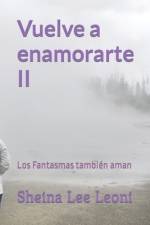 Vuelve a enamorarte II af Sheina Lee Leoni