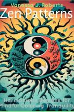 Zen Patterns af Vanessa J Roberts