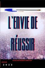 L'Envie de Reussir af Kossi Mawubevi Amevor