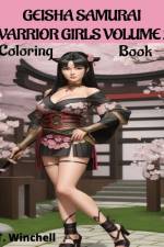 Geisha Samurai Warrior Girls Volume 2 af T Winchell