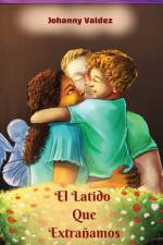 El Latido Que Extrañamos af Johanny Valdez
