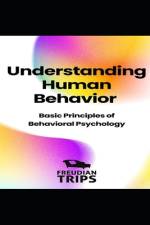 Understanding Human Behavior af Freudian Trips
