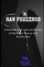 Raw Feelings af Freudian Trips