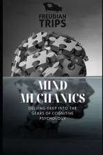 Mind Mechanics af Freudian Trips