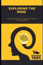 Exploring the Mind af Freudian Trips