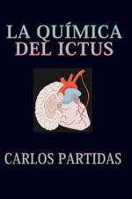 La Química del Ictus af Carlos L Partidas