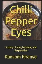 Chilli Pepper Eyes af Ransom Khanye