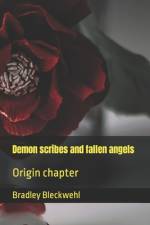 Demon scribes and fallen angels af Bradley Bleckwehl