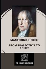 Mastering Hegel af The Curious Philosopher