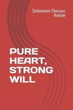 Pure Heart, Strong Will af Solomon Owusu Kesse