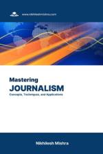 Mastering Journalism af Nikhilesh Mishra