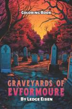 Graveyards Of Evformoure Coloring Book af Ledge Eisen