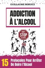 Addiction À l'Alcool af Guillaume Rosucci
