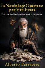 La Numérologie Chaldéenne pour Votre Fortune af Alberto Ferrarese