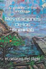 Revelaciones de los illuminati af Christian Cantelli PodestÃ