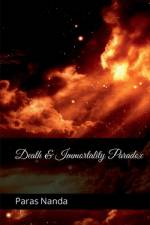 Death and Immortality Paradox af Advocate Nanda Paras