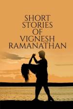 Short Stories Of Vignesh Ramanathan af Vignesh Ramanathan