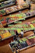 External Factors How Influences Consumer Behavior af John Lok