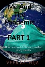 Me And The Pandemic af Veer Bathija