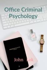 Office Criminal Psychology af John Lok