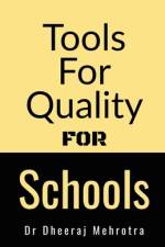 Tools For Quality For Schools af Dr Dheeraj Mehrotra