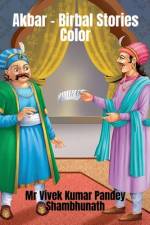 Akbar - Birbal Stories Color af MR Vivek Kumar Pandey Shambhunath