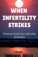 When Infertility Strikes af Emmanuel Okello