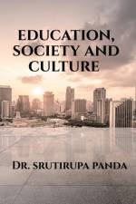Education, Society and Culture af Dr Panda Srutirupa