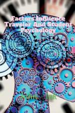 Factors Influence Traveler And Student Psychology af John Lok